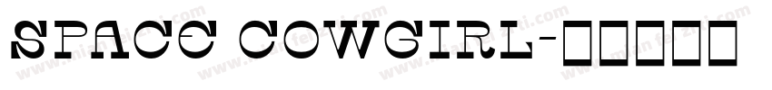Space Cowgirl字体转换